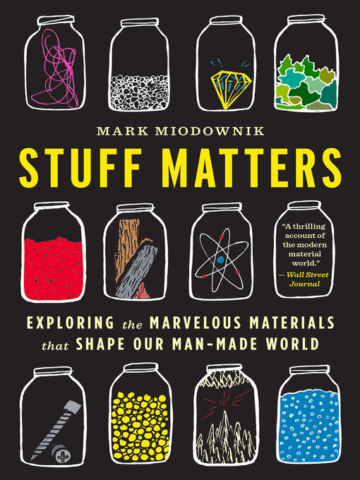 Title details for Stuff Matters by Mark Miodownik - Wait list